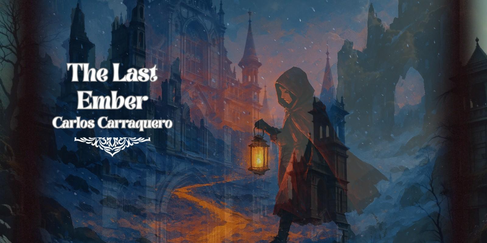 The Last Ember: A Tale of Hope and Rebirth